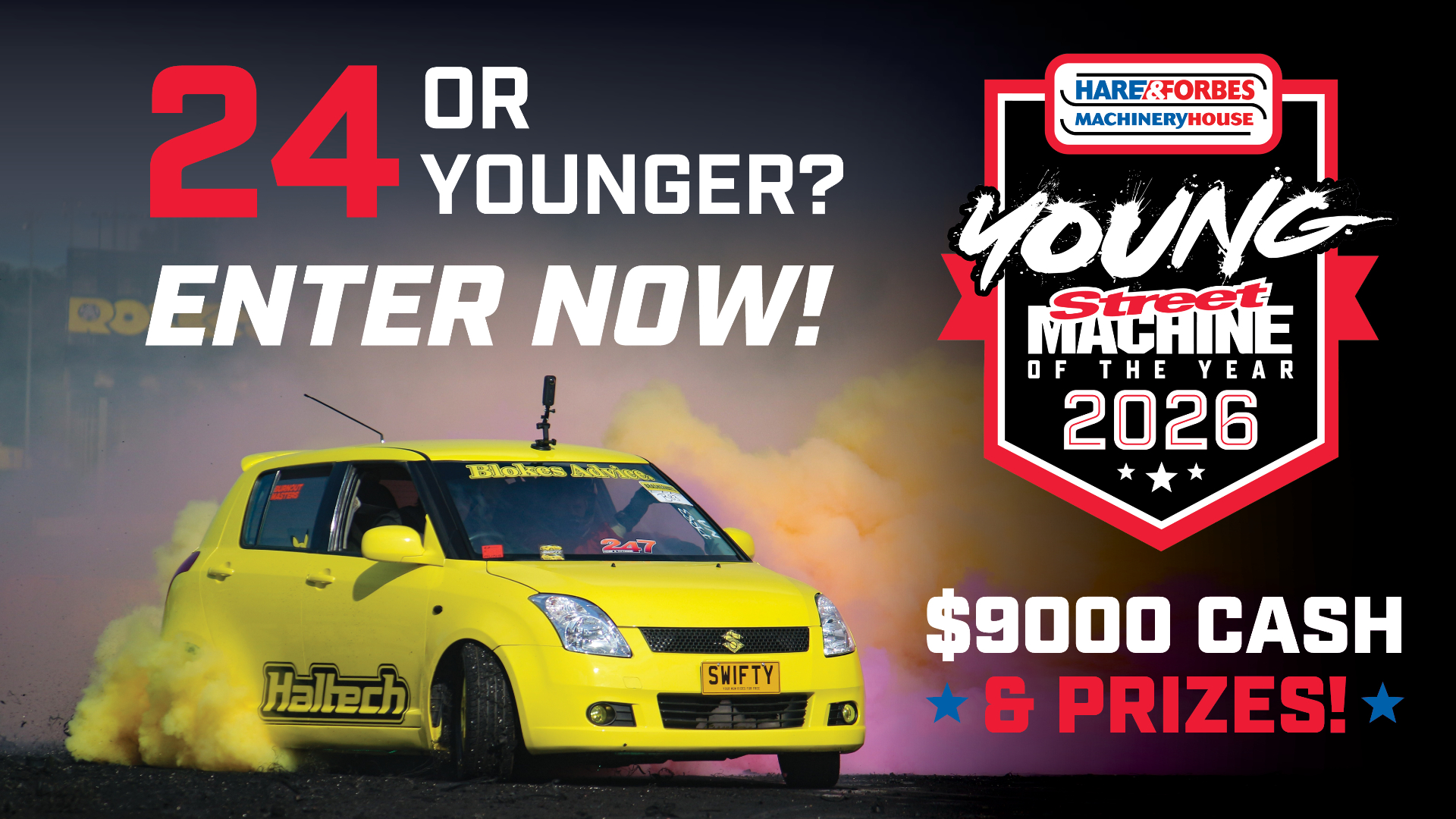 24 or younger? Enter now! Hare & Forbes Machineryhouse Young Street Machine of the Year 2026 — $9000 cash & prizes